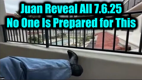 Juan O Savin HUGE Intel 7.6.25 – Reveal All! No One Is Prepared for This