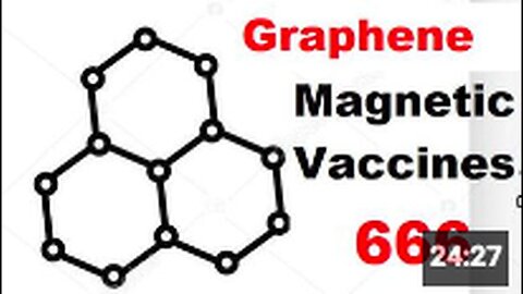 "Unmasking Bill Gates & EU's Agenda: Paramagnetic Graphene Vaccines - Graphene 666"