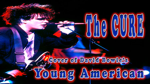 The CURE - Young American - Karaoke