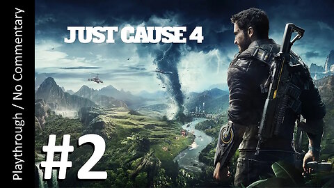 🌪️Just Cause 4💣(Part 2) playthrough