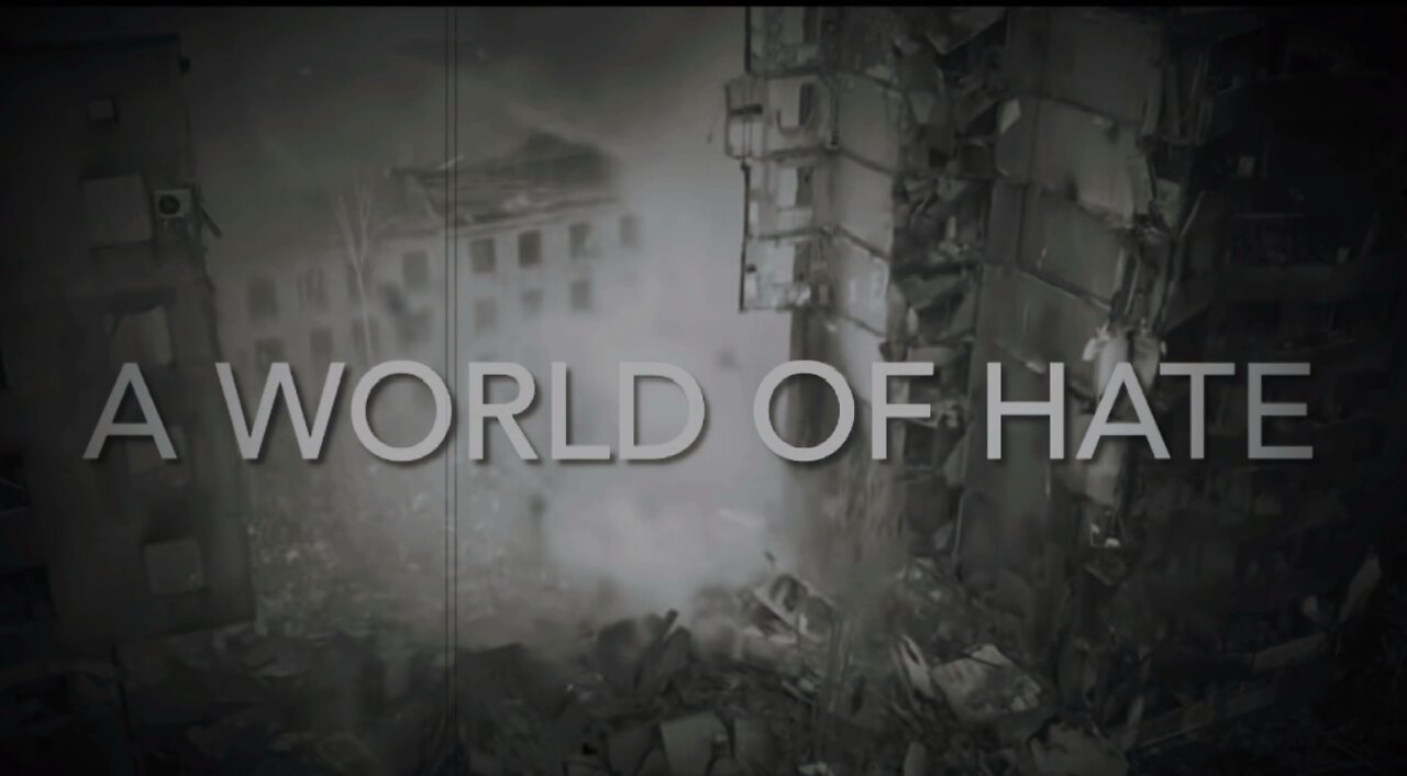 A world of hate