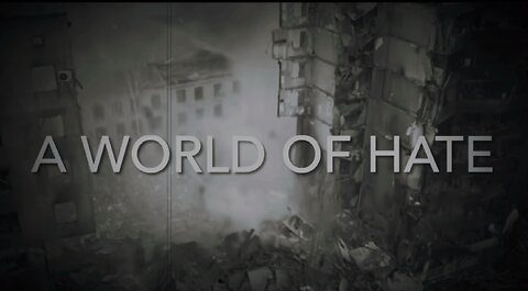 A world of hate