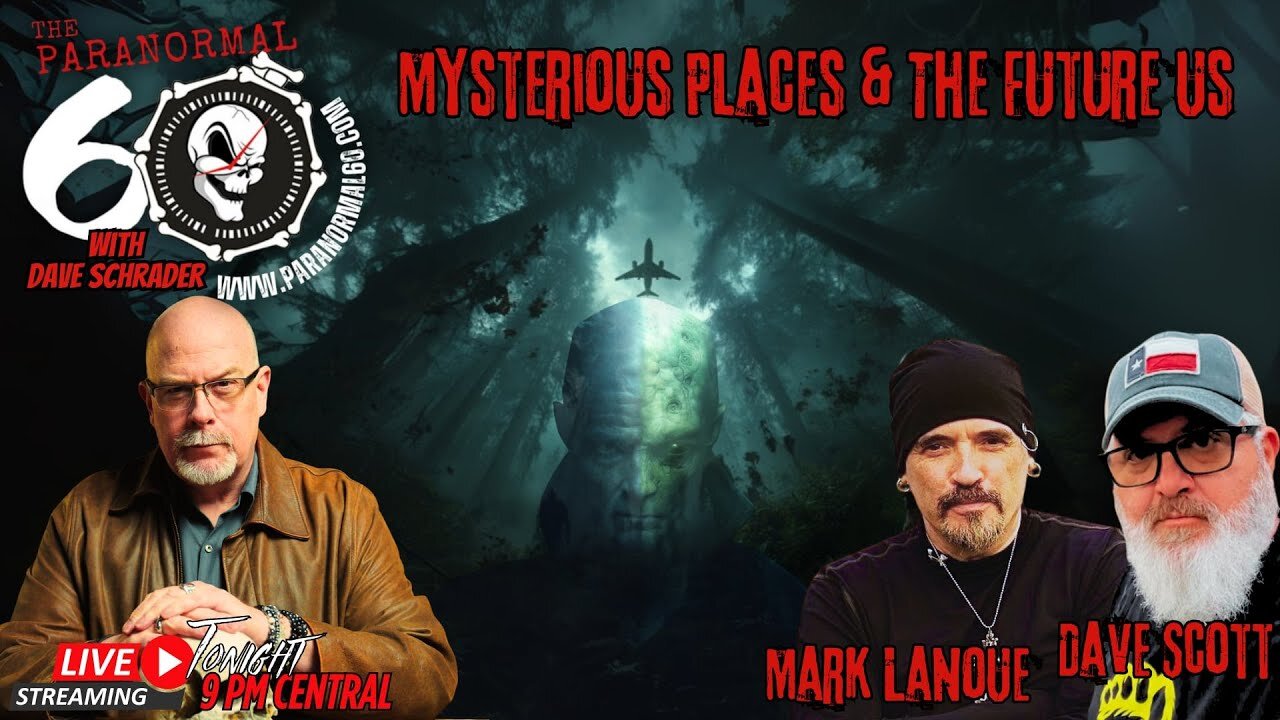 Mysterious Places & the Future Us - The Paranormal 60 Podcast