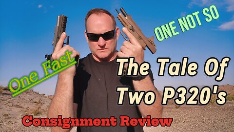 Tale of Two P320's