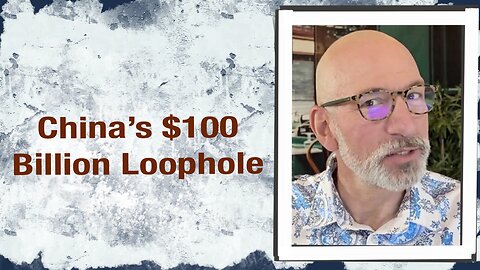 China’s $100 Billion Loophole