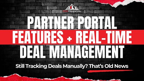 Partner Portal Features + Real-Time Deal Management