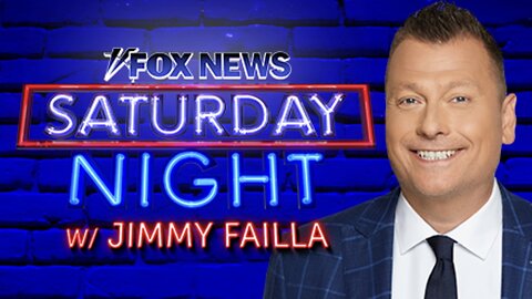 FOX NEWS SATURDAY NIGHT with Jimmy Failla (Full Episode) May 17, 2025