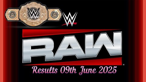 WWE Raw Results 09th June 2025
