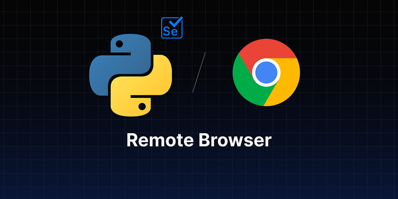 RUN REMOTE BROWSER SESSION ON CHROME WITH PYTHON SELENIUM