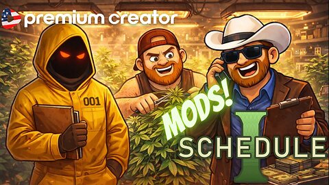 Mods! Schedule 1 Stream: Cartel Chaos: Part 2