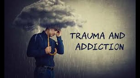 trauma and addiction