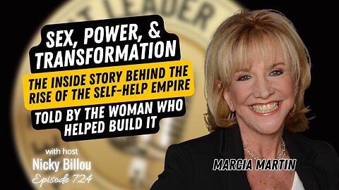 TTLR EP724: Marcia Martin - Sex, Power, & Transformation - Behind The Rise Of The Self-Help Empire