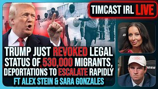 Trump Just REVOKED Legal Status Of 530,000 Migrants, Deportations NOW w/ Alex Stein