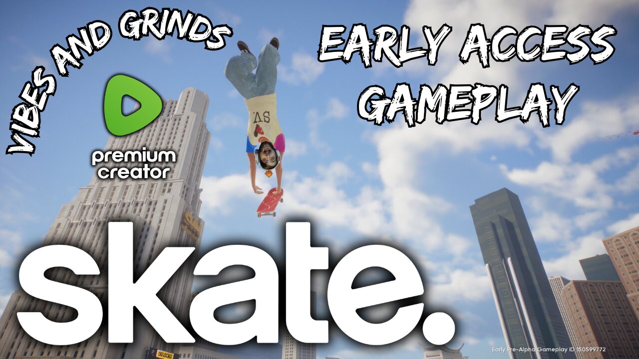 SKATE EARLY ACCESS 🛹 SATURDAY VIBE SESH 😎 GAMEPLAY & MUSIC🎵 | I APPRECIATE THE SUPPORT💙