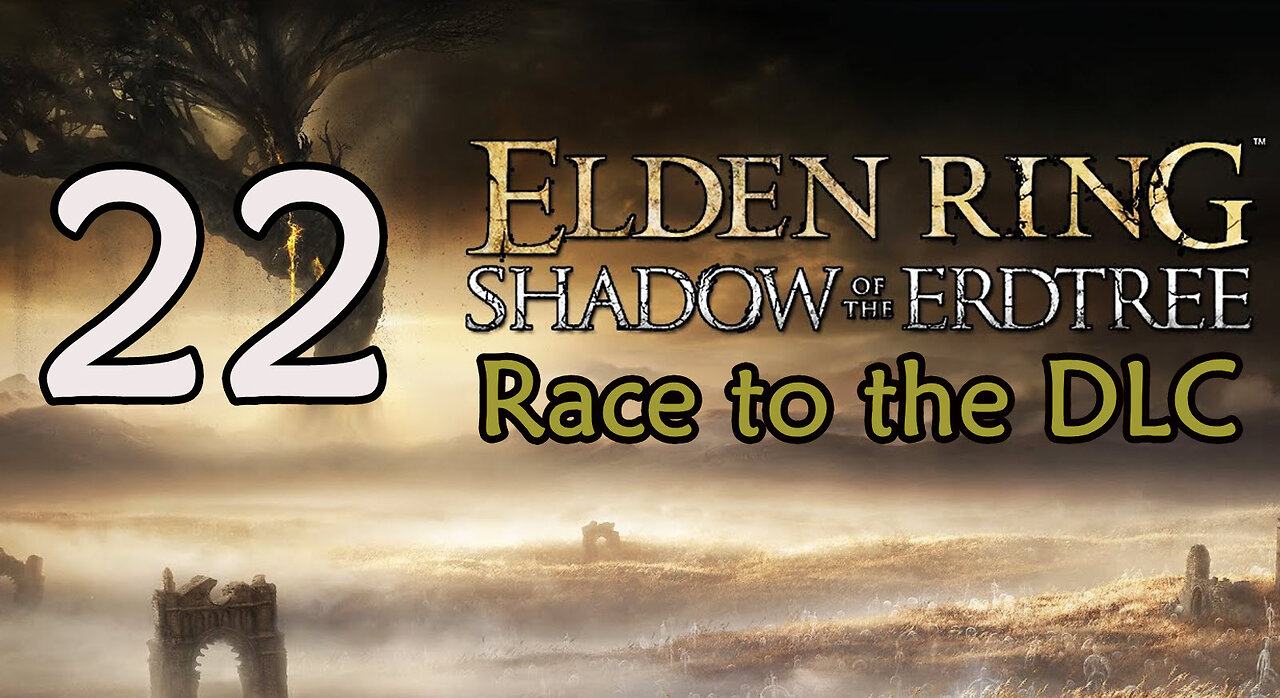 Elden Ring - Race to the DLC - 22 - Magma Wyrm Makar / Starscourge Radahn