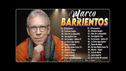 Marco Barrientos - 1 Hora Top 30 Lo Mejor Grande Éxitos - Alabanza Musica Cristiana.