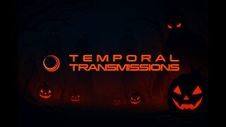 Delayed Temporal Hallowe'en Terrorstream
