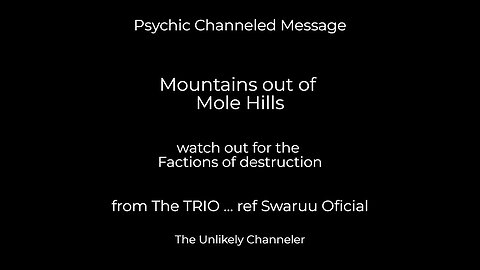 psychic channel - MUST HEAR . . . HEED the MESSAGES