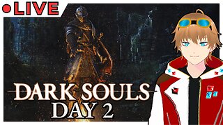 Dark Souls Week: Day Two VTUBER Playthrough