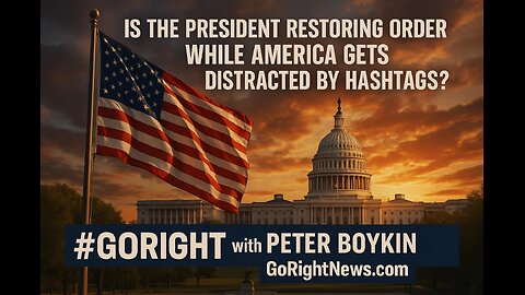 Is Trump Restoring Order While America Gets Distracted by Hashtags?