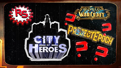 Will Project Epoch World Of Warcraft Finally Go Live Today? - City Of Heroes - WoW