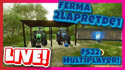 [🔴LIVE] Farming Simulator 22 🚜 | Ferma 2LaPretDe1 în Multiplayer!