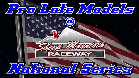 Pro Late Models at Sheep Mountain