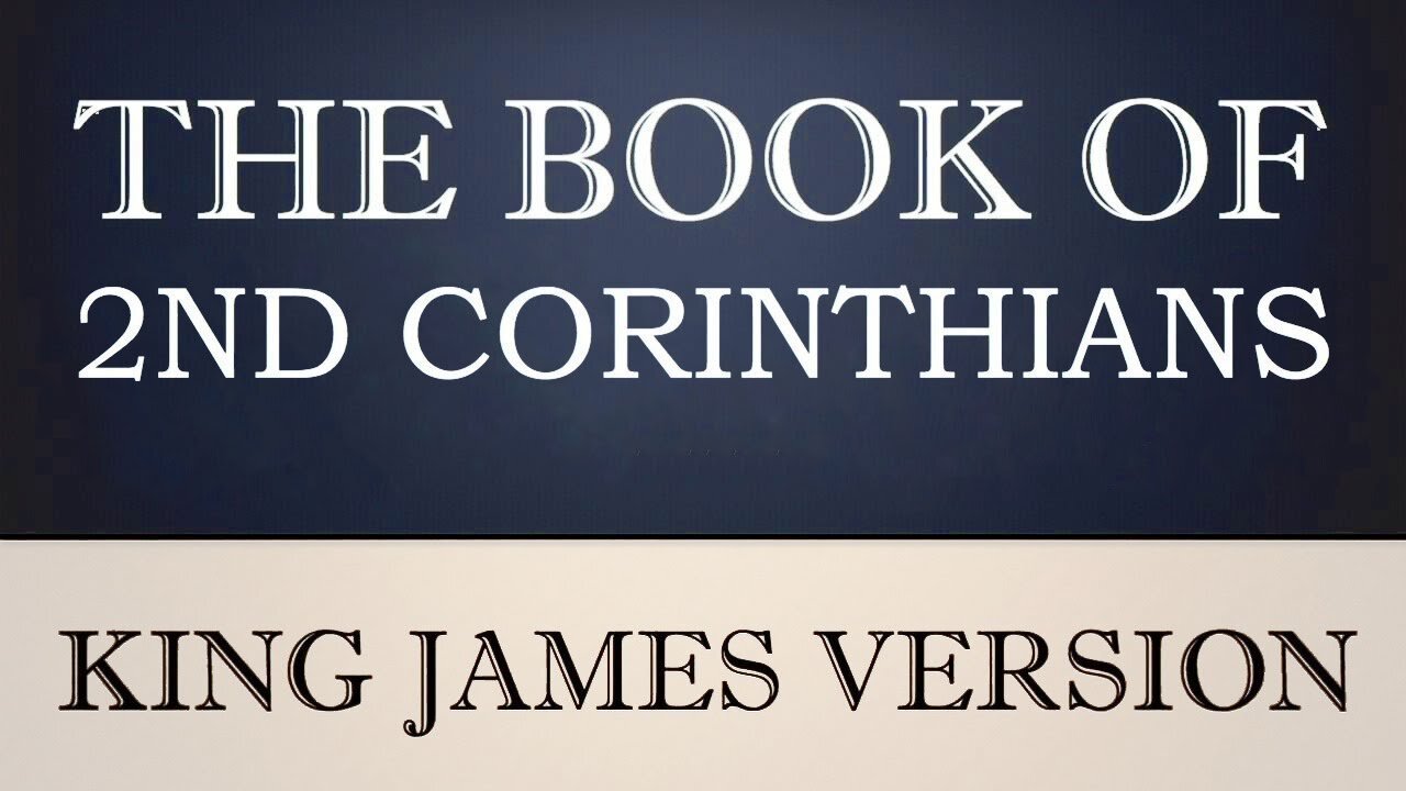47) The Book of 2nd Corinthians