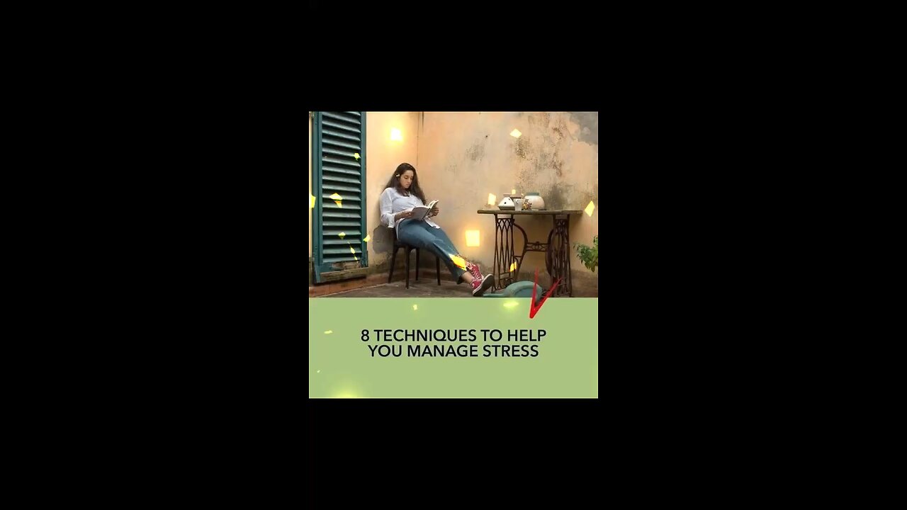 8 Techniques Help You Manages Stress