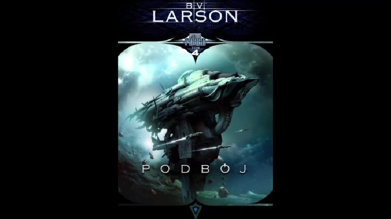 B.V. Larson Star Force Tom 4 Podbój część 1