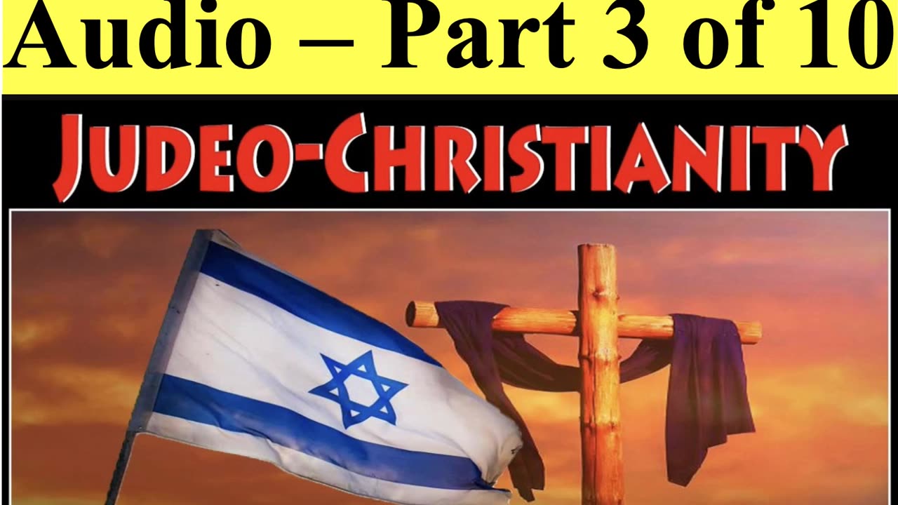 JUDEO CHRISTIANITY PART 3 OF 10