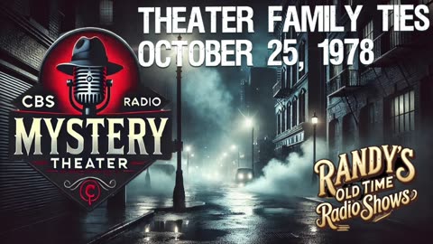 78-10-25 CBS Radio Mystery Theater Family Ties