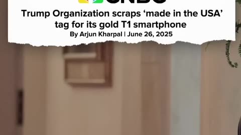 Trump's 'golden phone' will drop 'Made in the USA' label