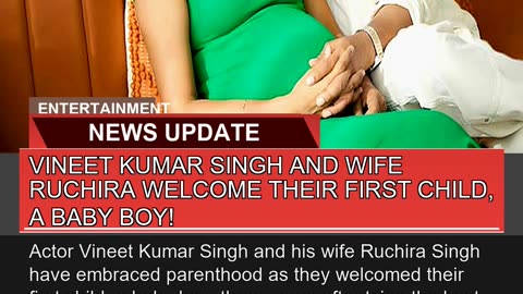 Vineet Kumar Singh and Wife Ruchira Welcome Their