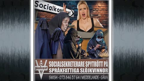 SOCIALSEKRETERARE SPYTRÖTT PÅ SPRÅKFATTIGA SLÖJKVINNOR