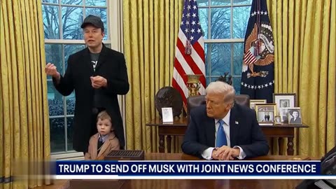 Trump prepares Oval Office goodbye for Musk