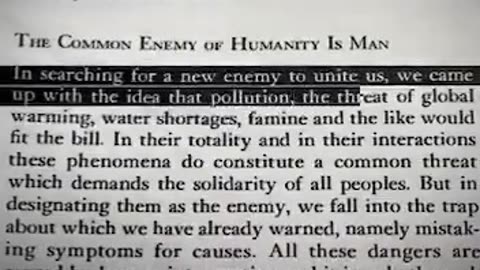 "In 1991, a group called the Club of Rome released a document titled "The First Global Revolution"