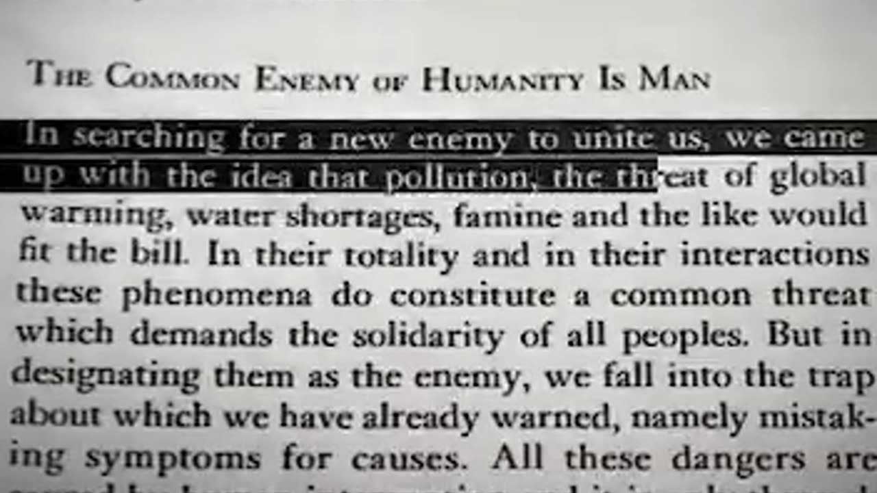 "In 1991, a group called the Club of Rome released a document titled "The First Global Revolution"