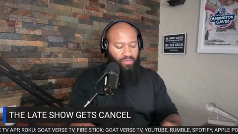 The Arrington Gavin Show "THE LATE SHOW GETS CANCEL"