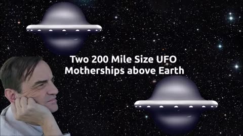 Two 200 Mile Size UFO Motherships above Earth