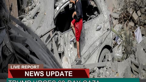 Trump Urges 60day Gaza Ceasefire Deal Ahead of Ne