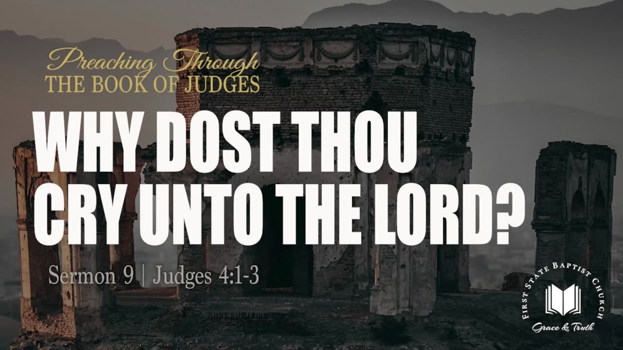 9 - Why Dost Thou Cry Unto The Lord？： Judges 4_1-3