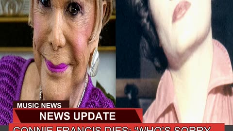Connie Francis Dies Whos Sorry Now Stupid C