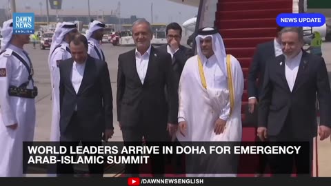 World Leaders Arrive in Doha for Emergency Arab-Islamic Summit _ News English