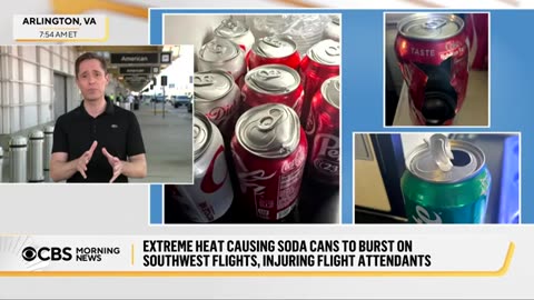 Soda cans are exploding in extreme heat during plane flights