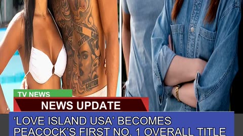 Love Island USA Becomes Peacocks First No Ov