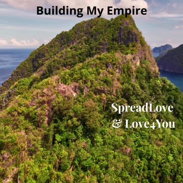 🎶❤ Building My Empire 🎶❤