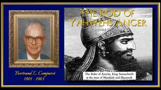 THE ROD OF YAHWEH'S ANGER & WE FACE THE FUTURE & A FAITH FOR TODAY by Bertrand L. Comparet