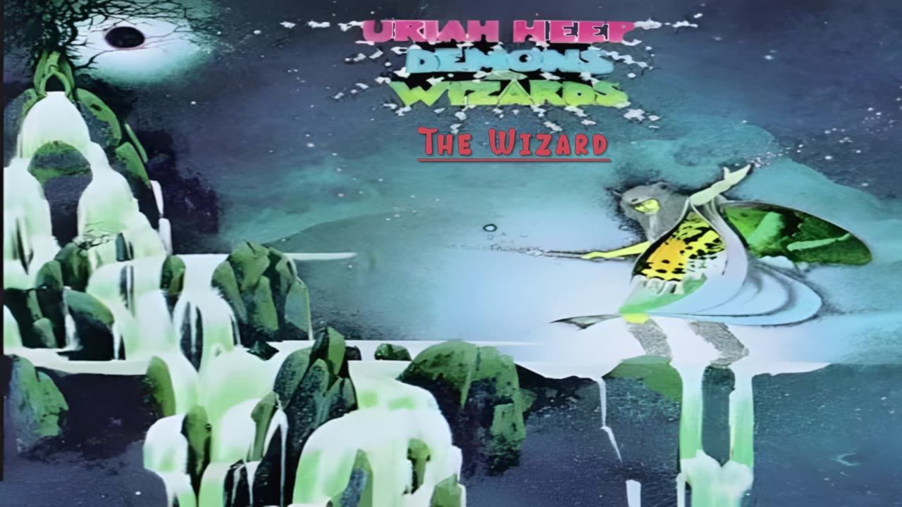 Uriah Heep - The Wizard