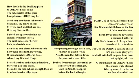 Psalm 84: 1-9 of 12. Tune: Tramps and Hawkers